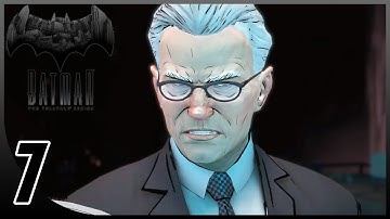 Batman: The Telltale Series - Gameplay Walkthrough Part 7 (FULL GAME)[60FPS]