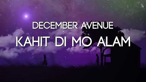 December avenue-kahit di mo alam