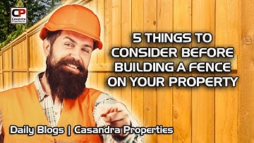 5 Things To Consider When Building A Fence On Your Property | Real Estate