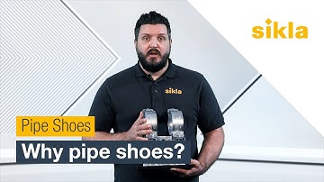 Why pipe shoes?