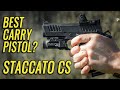 Staccato CS - Awesome Carry Pistol!