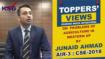 Junaid Ahmad, AIR 3 CSE 18, Problems Of Agriculture In Western UP, Toppers