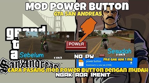 Share mod power button GTA San Andreas dan cara pasang mod power button (@Liyon_gaming1 )