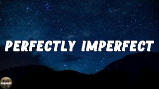 Declan J Donovan - Perfectly Imperfect (Lyrics)