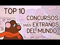 Top 10 Concursos más Extraños del Mundo