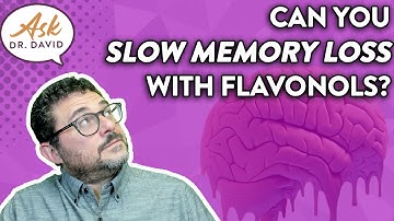 Can You Slow Memory Loss with Flavonols?  | Ask Dr. David