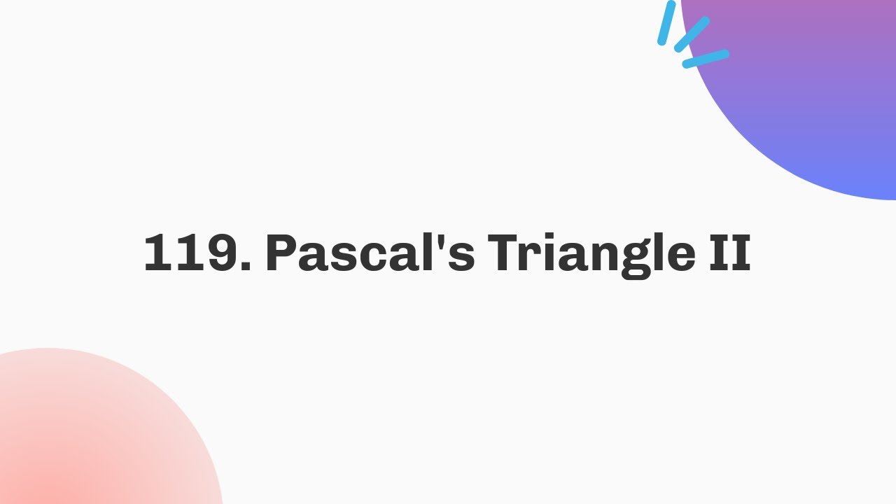 119. Pascal's Triangle II | October | C++ | Java | Python 3 - YouTube