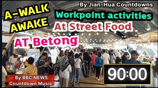 90 Seconds Countdown(BBC World News)With Workpoint activities A-WALK AWAKE at Betong Street Food2023 Net Worth