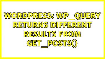 Wordpress: WP_Query returns different results from get_posts() (2 Solutions!!)