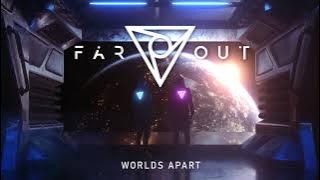 Far Out - Worlds Apart
