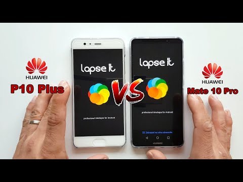 Huawei Mate 10 Pro vs. Huawei P10 Plus - Lapse It Test