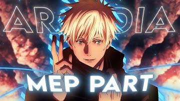 Arcadia - MEP Part [Edit/Amv] (+Project File) Quick/Old!