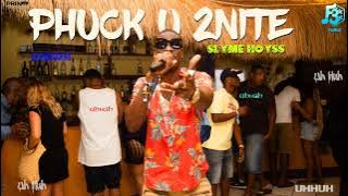 SLYME HOYSS-PHUCK U 2NITE(UH-HUH) BOUYON 2024  AUDIO