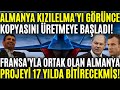 ALMANYA KIZILELMA&#39;YI GÖRÜNCE KOPYASINI ÜRETMEYE BAŞLADI ! FRANSA&#39;YLA ORTAK OLDULAR ! 17 YILDA ANCA..