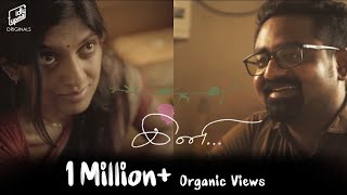 ini | இனி | Tamil Short Film | Abdool Lee, Sana | Surya Bharathi | Sujith | Idly Upma Originals