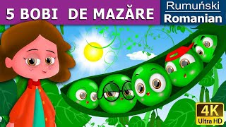 5 Bobi De Mazare | The Five Peas in a Pod in Romana | Basme in limba romana | @RomanianFairyTales