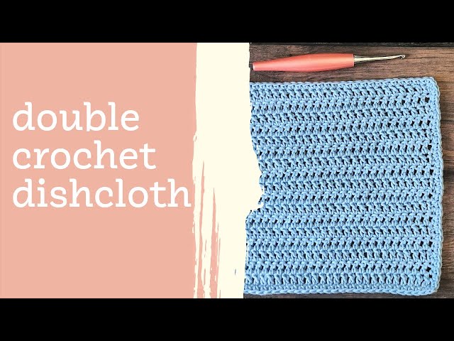 Double Crochet Dishcloth Pattern (+Matching Scrubby!) 