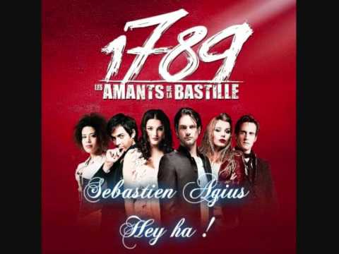Hey ha (sebastien agius 1789 les amants de la bastille)