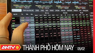 Xây Dựng Lòng Tin Thị Trường Chứng Khoán Sau Vụ Lùm Xùm Cổ Phiếu FLC | Thành Phố Hôm Nay 5/2 | ANTV