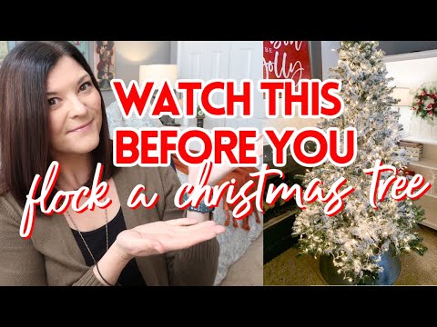 CHRISTMAS TREE FLOCKING TIPS | WHAT I WISH I HAD KNOWN | HOW TO FLOCK A CHRISTMAS TREE
