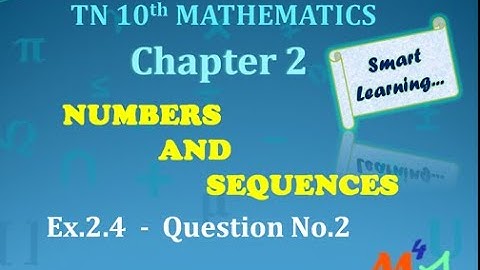 TN 10th Maths Exercise 2.4 | (Q.2) | Chapter 2 | Numbers and Sequences