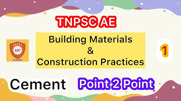 TNPSC AE - Building Material & Construction Practices/Cement/Point 2 Point - 1