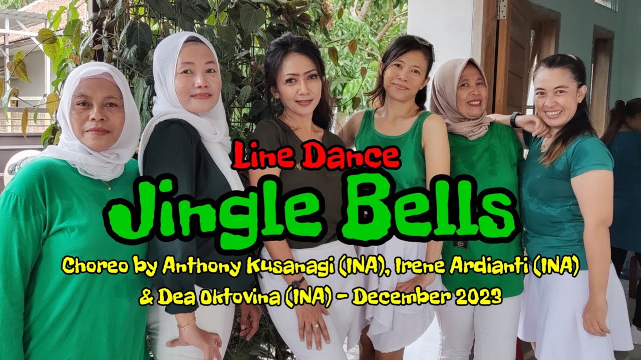 Jingle Bells Line Dance Choreo Anthony Kusanagi, Irene A & Dea O by