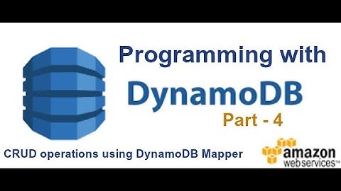 Programming With DynamoDB | Java | CRUD operations using DynamoDB Mapper Class | Part - 4
