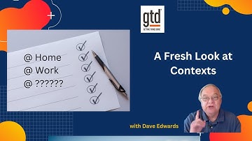 GTD: A Fresh Look at Contexts