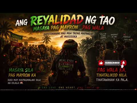 ANG REYALIDAD NG TAO🌴🔥 PLEASE SUBSCRIBE 🔥🌴