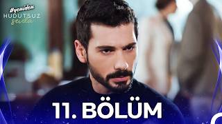 Hudutsuz Sevda 11. Bölüm