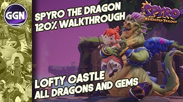 Lofty Castle | 120% WALKTHROUGH | Spyro the Dragon (Spyro Reignited Trilogy)