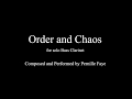 Order and Chaos - for Solo Bass Clarinet - Pernille Faye