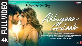 Akhiyaan Gulaab (Full Video): Shahid Kapoor, Kriti Sanon | Mitraz | Teri Baaton Mein Aisa Uljha Jiya Thumb