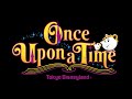 Once Upon A Time Soundtrack - ワンス・アポン・ア - Tokyo Disneyland