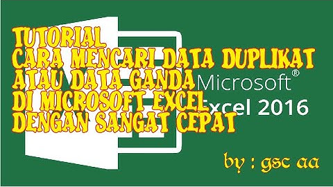 cara mencari data duplikat pada microsoft excel