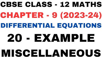 20 Example Miscellaneous l Chapter9 Differential Equations lex20lClass12th Maths l NEW NCERT 2023-24