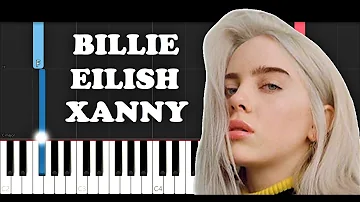 Billie Eilish - xanny (Piano Tutorial)