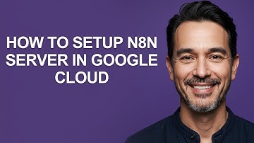 How to Setup N8n Server in Google Cloud - KevinHowTo