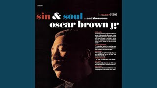 Video thumbnail of "Oscar Brown, Jr. - Humdrum Blues"