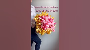 How to Make a Tulip Wreath for Spring | Easy Tulip Wreath Tutorial