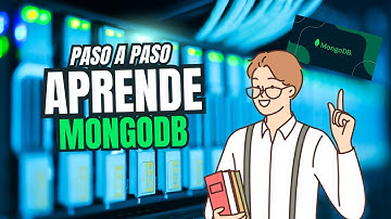 CURSO MongoDB Desde CERO: Guía Completa PASO a PASO