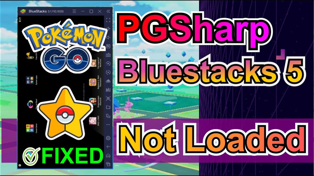 Pgsharp Bluestacks 5 Pokemon Go Pc 21 App Crash Not Loaded Fix Youtube