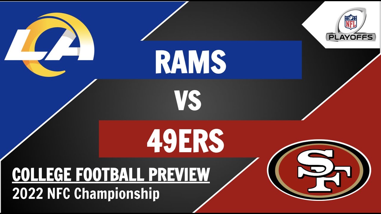 Rams vs 49ers Preview and Predictions 2022 NFC Championship Game