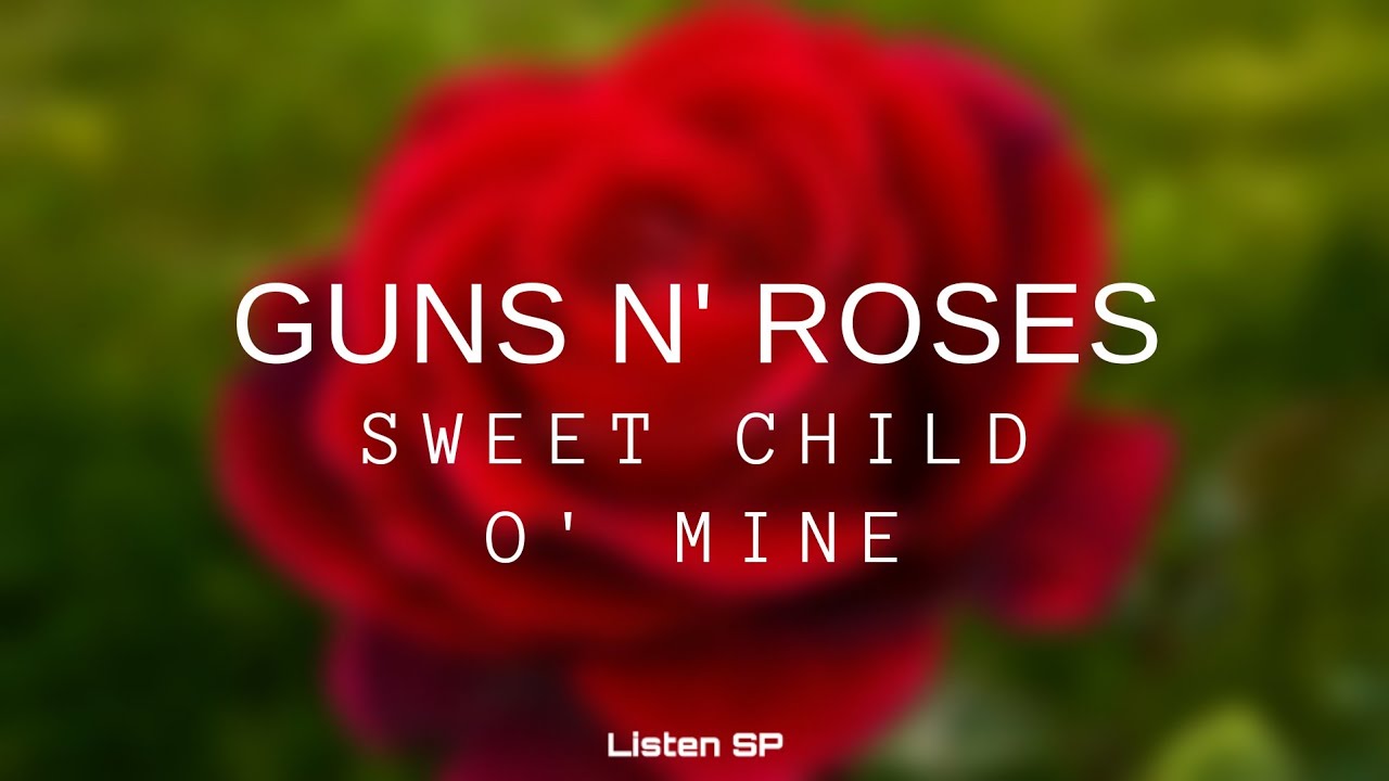Guns N' Roses - Sweet Child O' Mine (Letra Inglés/Español) #listensp