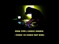 Burak Yeter feat Danelle Sandoval - Tuesday (10 Element Deep Remix)