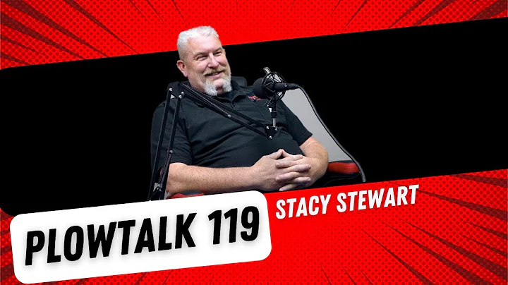 Plowtalk 119  - Stacy Stewart
