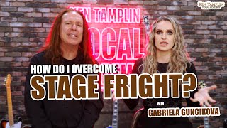 how do i overcome stage fright ken tamplin vocal academy