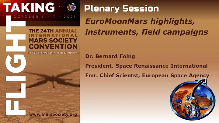 EuroMoonMars highlights - Dr. Bernard Foing - 2021...