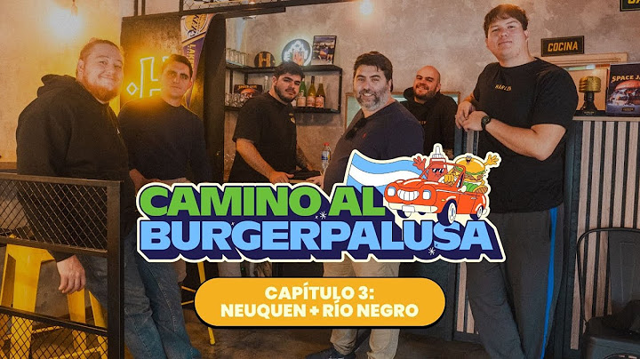 LOOKING FOR THE BEST BURGER IN ARGENTINA - RIO NEGRO & NEUQUEN - ON THE WAY TO BURGERPALUSA BY MC...